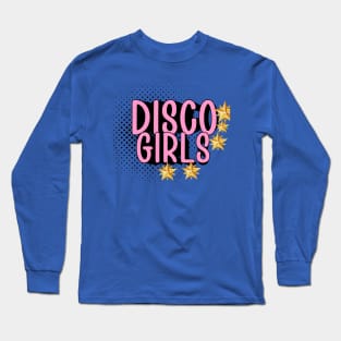 DISCO GIRLS Long Sleeve T-Shirt